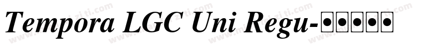 Tempora LGC Uni Regu字体转换